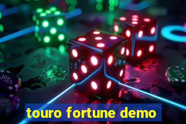 touro fortune demo